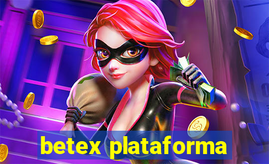 betex plataforma